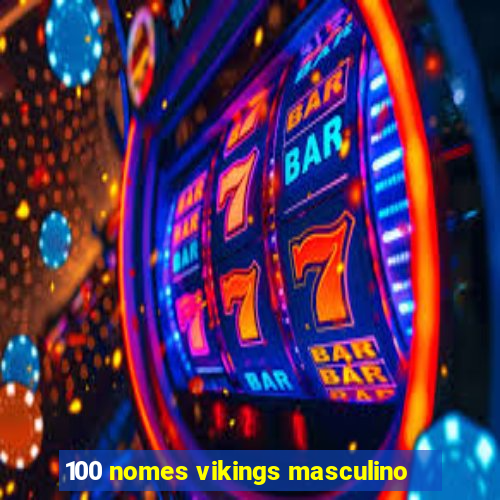 100 nomes vikings masculino